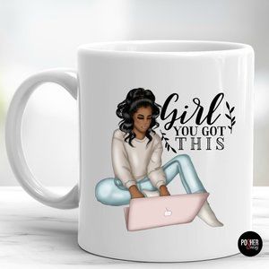 Girl You Got This Graphic Ceramic Mug